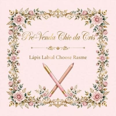 Pré-venda chic da cris