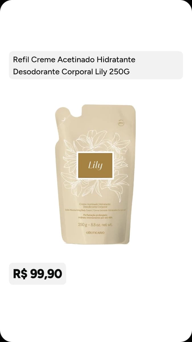 Refil Creme Acetinado Hidratante Desodorante Corporal Lily — 250 g - Foto 2